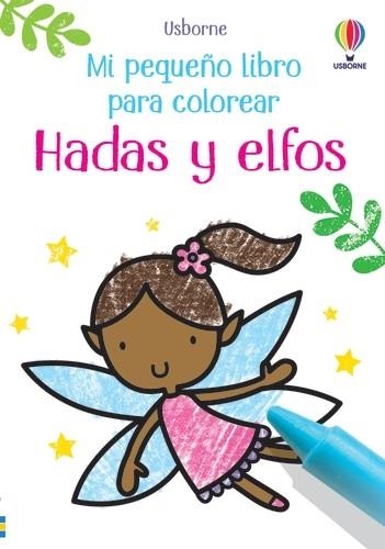 HADAS Y ELFOS MI PRIMER LIBRO COLOREAR | 9781801311304 | Oldham, Matthew | Librería Castillón - Comprar libros online Aragón, Barbastro