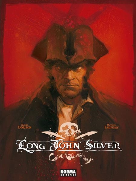 Long John Silver. Edición integral | 9788467935745 | Dorison, Xavier / Lauffray, Mathieu | Librería Castillón - Comprar libros online Aragón, Barbastro