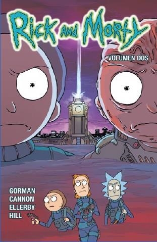 RICK Y MORTY 2 | 9788467925173 | Gorman, Zac / Hill, Ryan / Cannon, CJ / Ellerby, Marc | Librería Castillón - Comprar libros online Aragón, Barbastro