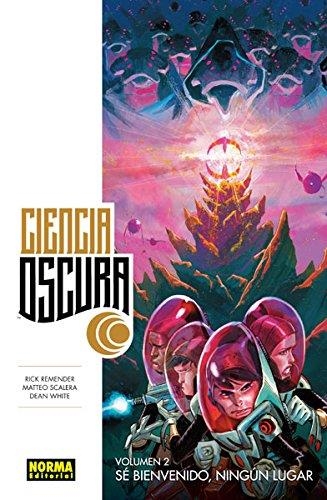 Ciencia Oscura 2: | 9788467919639 | Remender, Rick / Spicer, Michael / Scalera, Matteo / White, Dean | Librería Castillón - Comprar libros online Aragón, Barbastro