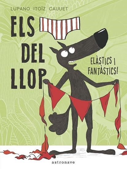 Els Calçotets  del llop 3 | 9788467934298 | Lupano, Wilfrid / Itoïz, Mayana / Cauuet, Paul | Librería Castillón - Comprar libros online Aragón, Barbastro