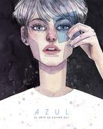 AZUL (EDICION LIMITADA FIRMADA) | 9788467945638 | GILI ESTHER | Librería Castillón - Comprar libros online Aragón, Barbastro