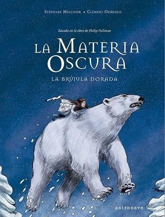 La materia oscura. La brújula dorada | 9788467940220 | Melchior / Oubrerie | Librería Castillón - Comprar libros online Aragón, Barbastro