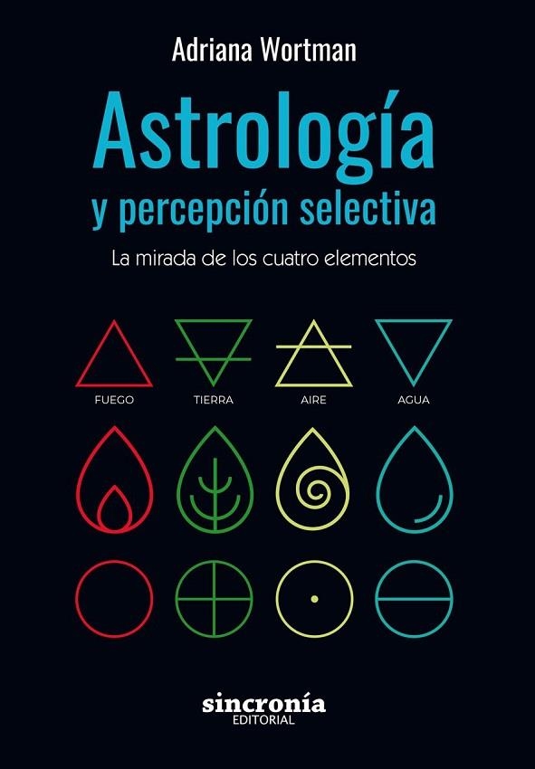 ASTROLOGÍA Y PERCEPCIÓN SELECTIVA | 9788412014075 | Wortman Trugman, Adriana Noemí | Librería Castillón - Comprar libros online Aragón, Barbastro