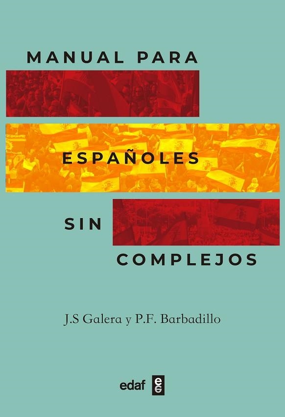 Manual para españoles sin complejos | 9788441441347 | Sánchez Galera, Jesús / Fernández Barbadillo, Pedro | Librería Castillón - Comprar libros online Aragón, Barbastro