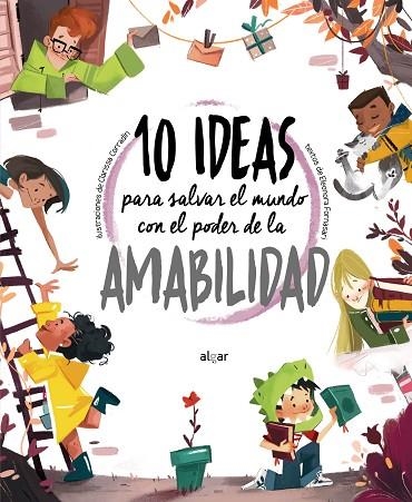 10 ideas para salvar el mundo con el poder de la amabilidad | 9788491425526 | CORRADIN, CLARISSA | Librería Castillón - Comprar libros online Aragón, Barbastro