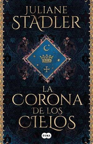 La corona de los cielos | 9788491295846 | Juliane Stadler | Librería Castillón - Comprar libros online Aragón, Barbastro