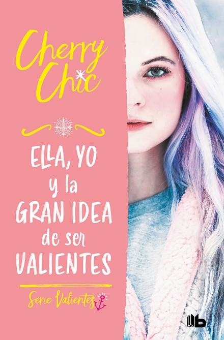 Ella, yo y la gran idea de ser valientes (Valientes) | 9788413144177 | Cherry Chic | Librería Castillón - Comprar libros online Aragón, Barbastro