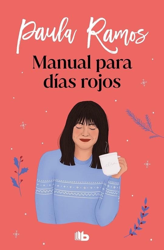 Manual para días rojos | 9788413144993 | Paula Ramos | Librería Castillón - Comprar libros online Aragón, Barbastro