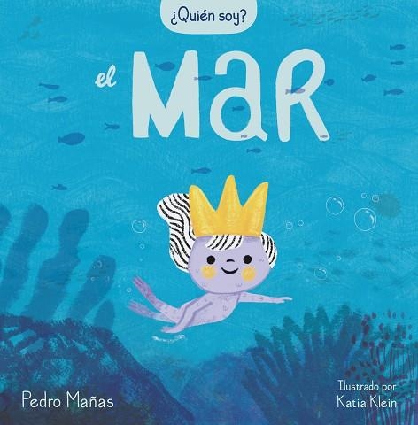 ¿Quién soy? El mar | 9788448859725 | Katia Klein Pedro Mañas | Librería Castillón - Comprar libros online Aragón, Barbastro