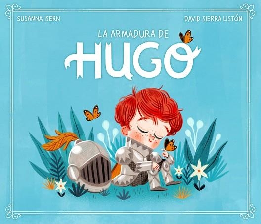 La armadura de Hugo | 9788448859572 | Susanna Isern David Sierra | Librería Castillón - Comprar libros online Aragón, Barbastro