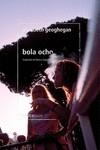 Bola ocho | 9788418930409 | Geoghegan, Elizabeth | Librería Castillón - Comprar libros online Aragón, Barbastro