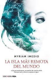 La isla más remota del mundo | 9788491879664 | Imedio Myriam | Librería Castillón - Comprar libros online Aragón, Barbastro