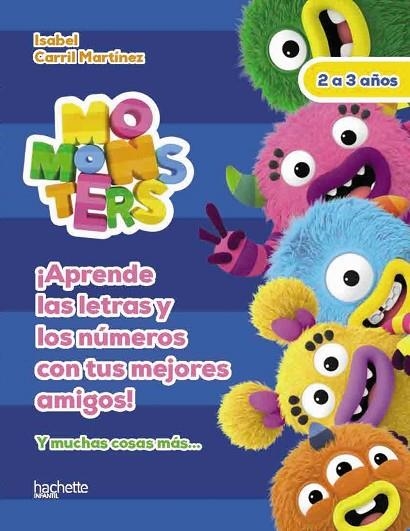 Aprende las letras y los números con los Momonsters, 2-3 años | 9788418182303 | Carril Martínez, Isabel | Librería Castillón - Comprar libros online Aragón, Barbastro