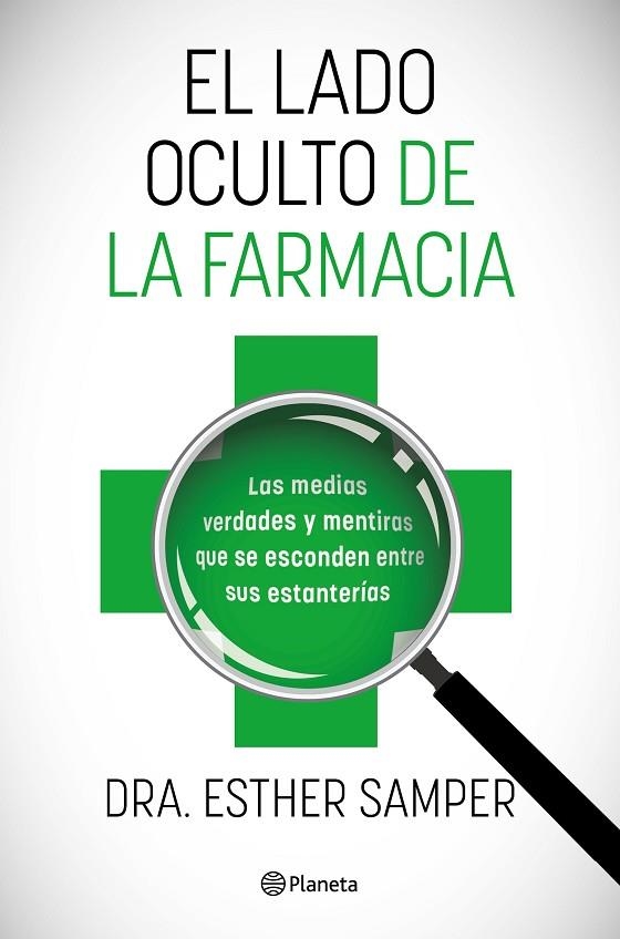 El lado oculto de la farmacia | 9788408255918 | Dra. Esther Samper | Librería Castillón - Comprar libros online Aragón, Barbastro