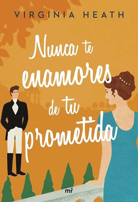 Nunca te enamores de tu prometida | 9788427049901 | Heath, Virginia | Librería Castillón - Comprar libros online Aragón, Barbastro