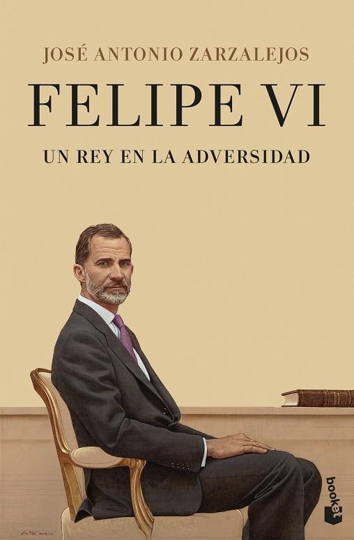 Felipe VI. Un rey en la adversidad | 9788408252931 | Zarzalejos, José Antonio | Librería Castillón - Comprar libros online Aragón, Barbastro