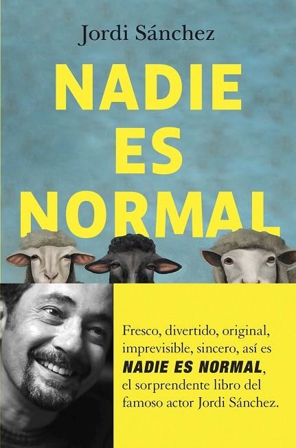 Nadie es normal | 9788408255062 | Sánchez Zaragoza, Jordi | Librería Castillón - Comprar libros online Aragón, Barbastro