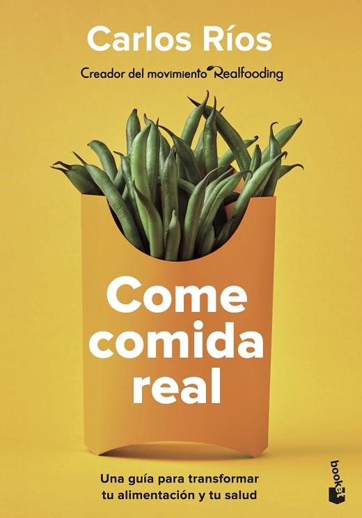 Come comida real | 9788408252924 | Ríos, Carlos | Librería Castillón - Comprar libros online Aragón, Barbastro