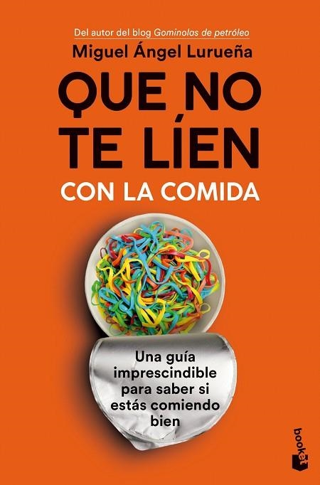 Que no te líen con la comida | 9788423361236 | Lurueña, Miguel Ángel | Librería Castillón - Comprar libros online Aragón, Barbastro