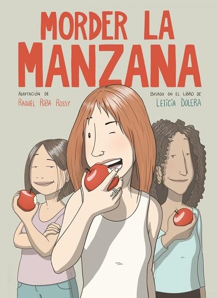 Morder la manzana (novela gráfica) | 9788491749318 | Leticia Dolera | Raquel Riba Rossy | Librería Castillón - Comprar libros online Aragón, Barbastro