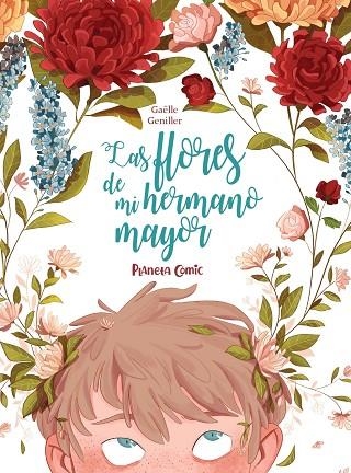 Las flores de mi hermano mayor | 9788491749196 | Gaëlle Gueniller | Librería Castillón - Comprar libros online Aragón, Barbastro