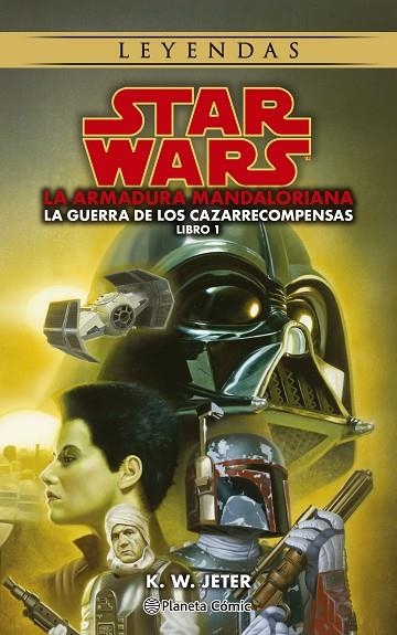 S.W. Leyendas. Las guerras de los cazarrecompensas nº 01/03 The Mandalorian (nov | 9788411121460 | K.W.Jeter | Librería Castillón - Comprar libros online Aragón, Barbastro