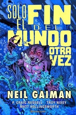 Solo el fin del mundo otra vez (Gaiman) | 9788411120302 | Neil Gaiman | Philip Craig Russell | Librería Castillón - Comprar libros online Aragón, Barbastro