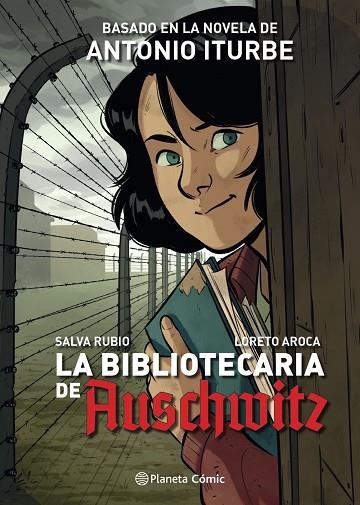 La bibliotecaria de Auschwitz (novela gráfica) | 9788491749332 | Antonio Iturbe | Salva Rubio | Loreto Aroca | Librería Castillón - Comprar libros online Aragón, Barbastro