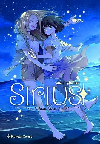 Planeta Manga: Sirius | 9788491749356 | Ana C. Sánchez | Librería Castillón - Comprar libros online Aragón, Barbastro