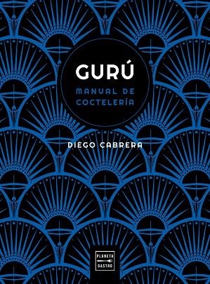 Gurú | 9788408254591 | Diego Cabrera | Librería Castillón - Comprar libros online Aragón, Barbastro