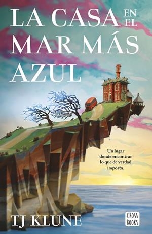 La casa en el mar más azul | 9788408253891 | Klune, TJ | Librería Castillón - Comprar libros online Aragón, Barbastro