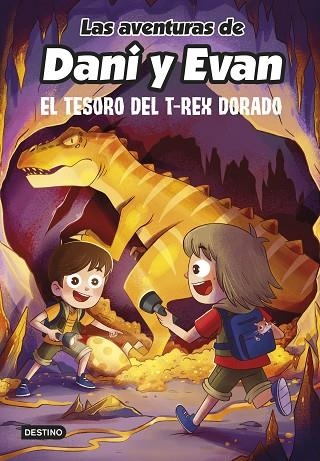 Las aventuras de Dani y Evan 5. El tesoro del T-Rex dorado | 9788408252559 | Las aventuras de Dani y Evan | Librería Castillón - Comprar libros online Aragón, Barbastro