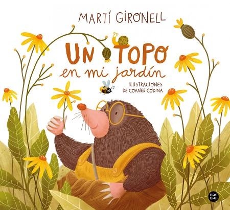 Un topo en mi jardín | 9788408251323 | Gironell, Martí / Codina, Coaner | Librería Castillón - Comprar libros online Aragón, Barbastro