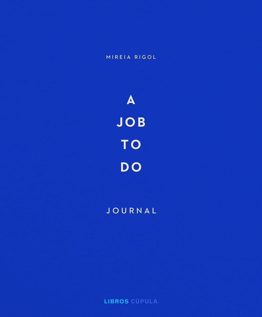 A job to do | 9788448029340 | Rigol, Mireia | Librería Castillón - Comprar libros online Aragón, Barbastro