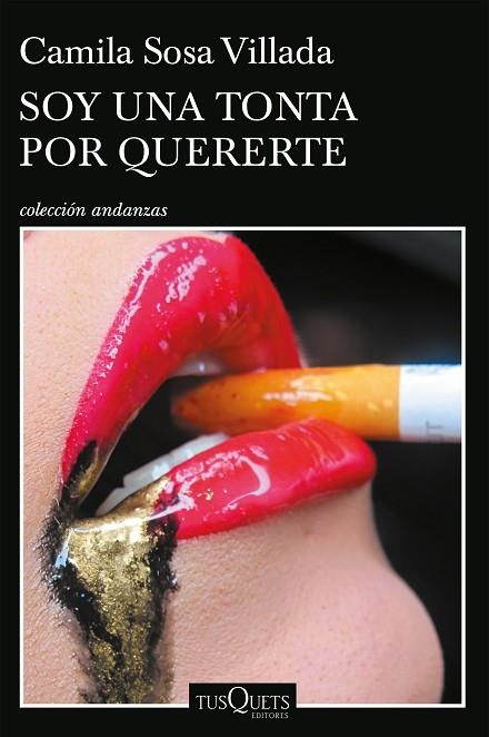 Soy una tonta por quererte | 9788411070898 | Sosa Villada, Camila | Librería Castillón - Comprar libros online Aragón, Barbastro