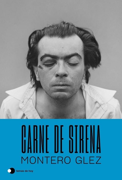 Carne de sirena | 9788499989167 | Montero Glez | Librería Castillón - Comprar libros online Aragón, Barbastro