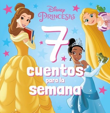 Princesas. 7 cuentos para la semana | 9788418939655 | Disney | Librería Castillón - Comprar libros online Aragón, Barbastro