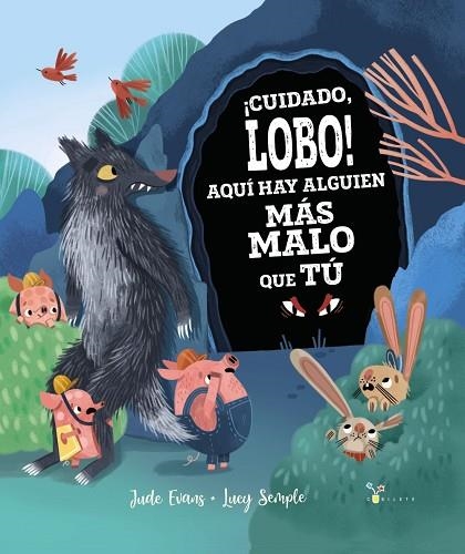 ¡Cuidado, lobo! Aquí hay alguien más malo que tú | 9788469664452 | Evans, Jude | Librería Castillón - Comprar libros online Aragón, Barbastro