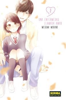 UNA ENFERMEDAD LLAMADA AMOR 02 | 9788467948776 | MEGUMI MORINO / MIKI YOSHIKAWA | Librería Castillón - Comprar libros online Aragón, Barbastro