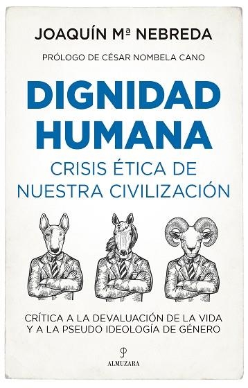 Dignidad humana | 9788418952791 | Joaquín Mª Nebreda | Librería Castillón - Comprar libros online Aragón, Barbastro