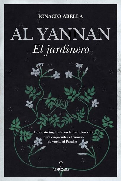 Al Yannan, el jardinero | 9788418648311 | Ignacio Abella | Librería Castillón - Comprar libros online Aragón, Barbastro