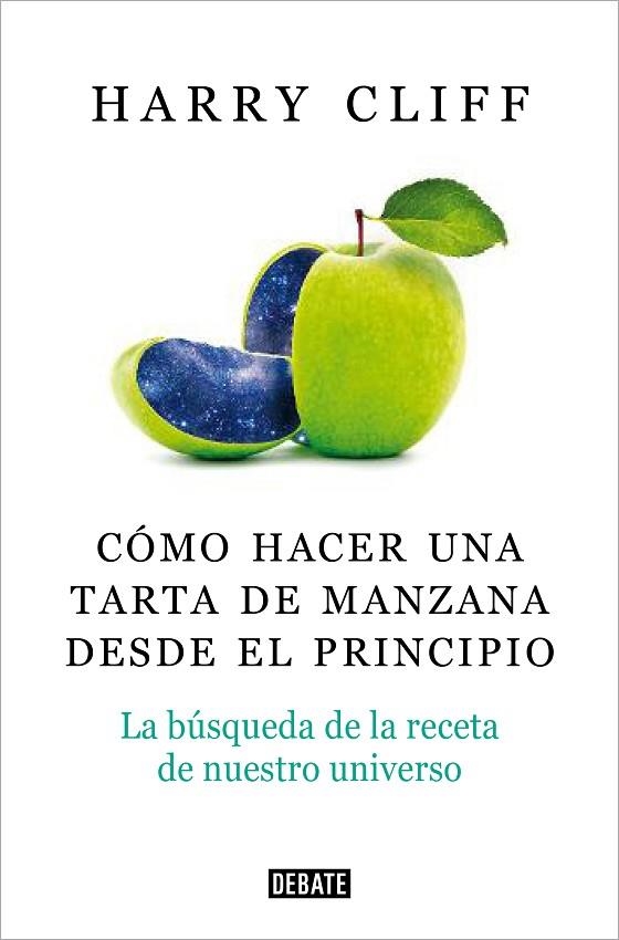 Cómo hacer una tarta de manzana desde el principio | 9788418056031 | Harry Cliff | Librería Castillón - Comprar libros online Aragón, Barbastro