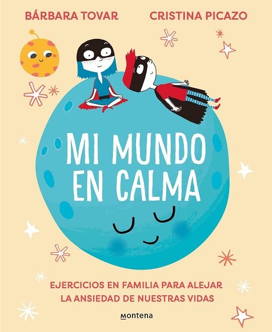 Mi mundo en calma | 9788418594694 | Cristina Picazo Bárbara Tovar | Librería Castillón - Comprar libros online Aragón, Barbastro