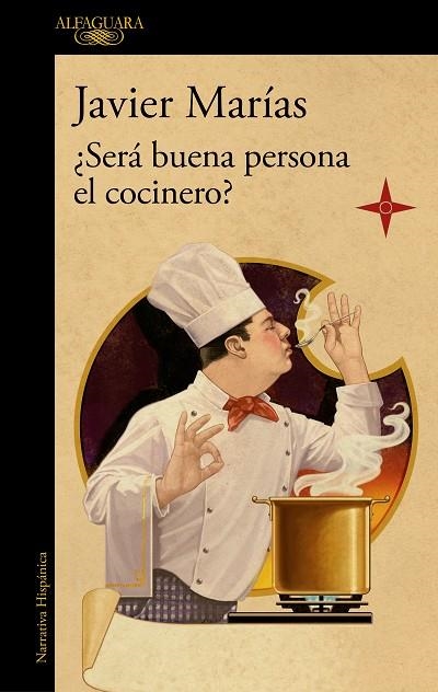 ¿Será buena persona el cocinero? | 9788420461816 | Javier Marías | Librería Castillón - Comprar libros online Aragón, Barbastro