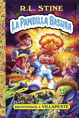 Bienvenidos a Villapeste. La pandilla basura 1 | 9788418557750 | R.L. Stine | Librería Castillón - Comprar libros online Aragón, Barbastro