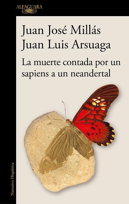 La muerte contada por un sapiens a un neandertal | 9788420461052 | Juan José Millás Juan Luis Arsuaga | Librería Castillón - Comprar libros online Aragón, Barbastro