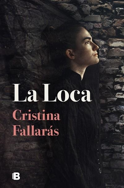 La Loca | 9788466670906 | Cristina Fallarás | Librería Castillón - Comprar libros online Aragón, Barbastro