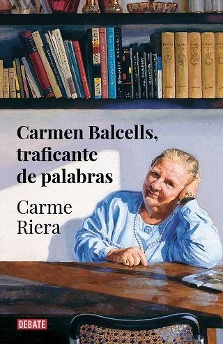 Carmen Balcells, traficante de palabras | 9788418056666 | Carme Riera | Librería Castillón - Comprar libros online Aragón, Barbastro