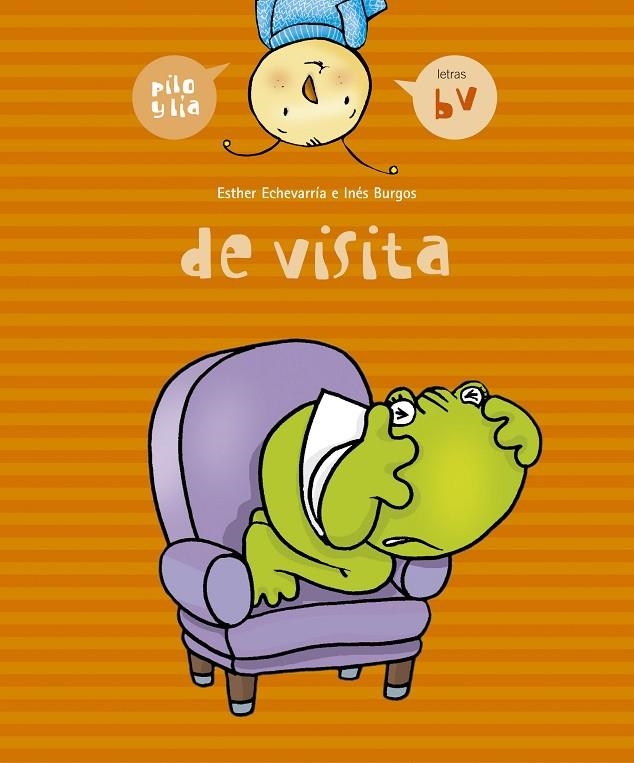 PILO Y LIA DE VISITA | 9788426357991 | ECHEVARRIA SORIANO, ESTHER | Librería Castillón - Comprar libros online Aragón, Barbastro